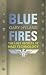 Blue Fires