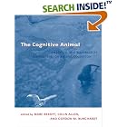 Click here to buy The Cognitive Animal: Empirical and Theoretical Perspectives on Animal Cognition by  Marc Bekoff, Colin Allen, and Gordon Burghardt.