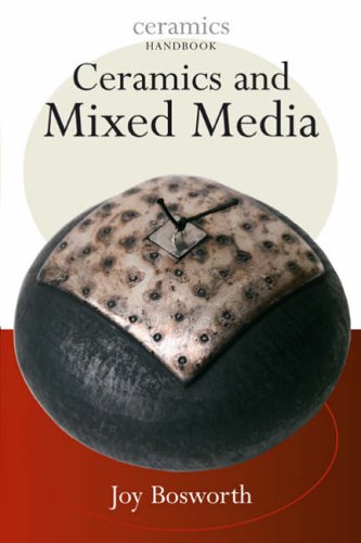 Ceramics with Mixed Media (Ceramics Handbooks)