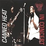 King Biscuit Flower Hour: Canned Heat In Concert