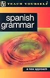 Spanish Grammar (Teach Yourself S.)