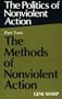 Politics of Nonviolent Action, Part Two: The Methods of Nonviolent Action