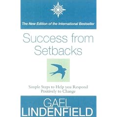 Success from Setbacks: Simple Steps to Help You Respond Positively to Change