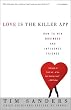 Image of Love Is the Killer App: How to Win Business and Influence Friends