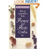 How to Profit Flower & Herb Crafts by Ellen Spector Platt