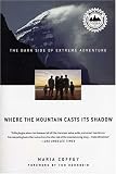  : Where the Mountain Casts Its Shadow: The Dark Side of Extreme Adventure