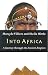 Into Africa: A Journey Through the Ancient Empires