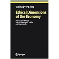 Ethical Dimensions of the Economy (Making Use of Hegel and the Concepts of Public and Merit Goods) (Studies in Economic Ethics and Philosophy) (Hardcover)
