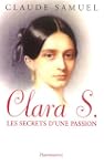 CLARA S LES SECRETS D'UNE PASSION