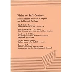 Visits to Sufi Centres (Sufi research series)