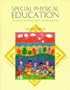 Special Physical Education: Adapted, Individualized, Developmental