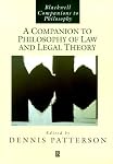 A Companion to Philosophy of Law and Legal Theory (Blackwell Companions to Philosophy)