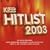 Kiss Hitlist 2003