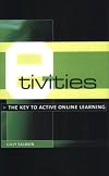 E-tivities: The Key to Active Online Learning