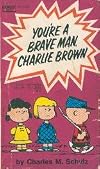 You're a Brave Man, Charlie Brown (From You Can Do It, CB Vol II)