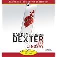 Darkly Dreaming Dexter by  Jeffry P. Lindsay
