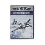 Legends of Air Combat: B-29 Superfortress
