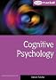 Cognitive Psychology (Crucial) (Psychology Study Texts)