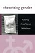 Theorizing Gender: An Introduction