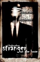 Stranger on the Loose