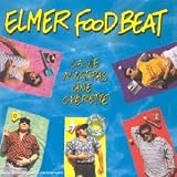 Revue Elmer Food Beat  / La Vie N'est pas une opérette