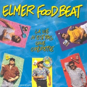 Elmer Food Beat - La Vie N