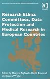 Research Ethics Committees, Data Protection And Medical Research in European Countries (Data Protection and Medical Research in Europe Privireal)
