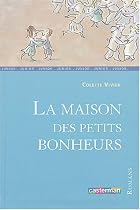 MAISON DES PETITS BONHEURS (LA)