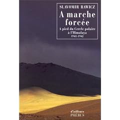 A marche forc�e : A pied du Cercle polaire � l'Himalaya (1941-1942)