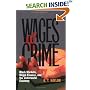 Wages Of Crime: Black Markets, Illegal Finance, And The Underworld Economy