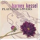 Plays for Lovers by  Barney Kessel 