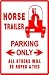 HORSE TRAILER PARKING animal pet novelty sign