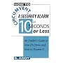 How to Circumvent a Security Alarm in 10 Seconds or Less: An Insider's Guide to How It's Done and How to Prevent It