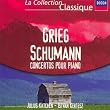 Grieg / Schumann - Concertos pour piano