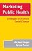 Books : Marketing Public Health: Strategies to Promote Social Change