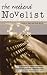 The Weekend Novelist: A Dynamic 52-week Programme to Help You Produce a Finished Novel .........One Weekend at a Time