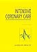 Meltzer's Intensive Coronary Care: A Manual for Nurses by Kathleen Dracup ISBN 083854276X