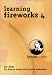 Learning Fireworks 4