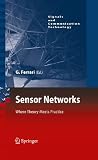 Sensor networks : where theory meets practice