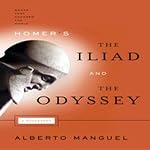 Homer's The Iliad and The Odyssey: A Biography: Books That Changed the World | Alberto Manguel