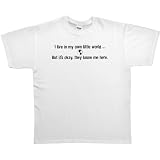 MAN T-Shirt: Sports Grey - Large - I live in my own little world but it is well they know me here - Funny One Liner