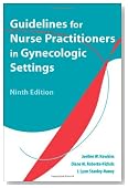 Guidelines for Nurse Practitioners in Gynecologic Settings, 9th Edition