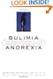 Bulimia/Anorexia: The Binge/Purge Cycle and Self-Starvation