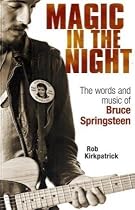 Magic in the Night: The Words and Music of Bruce Springsteen