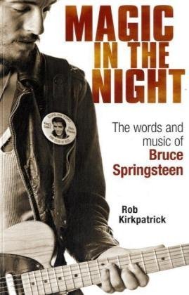 Magic in the Night: The Words and Music of Bruce Springsteen