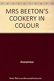 Mrs Beeton's cookery in colour