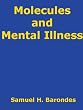 Molecules and Mental Illness