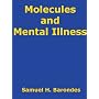 Molecules and Mental Illness