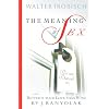 The Meaning of Sex and Better is Your Love Than Wine
