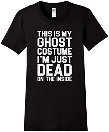 Women's HM044 THIS IS MY GHOST COSTUME I'M JUST DEAD ON THE INSIDE Large Black